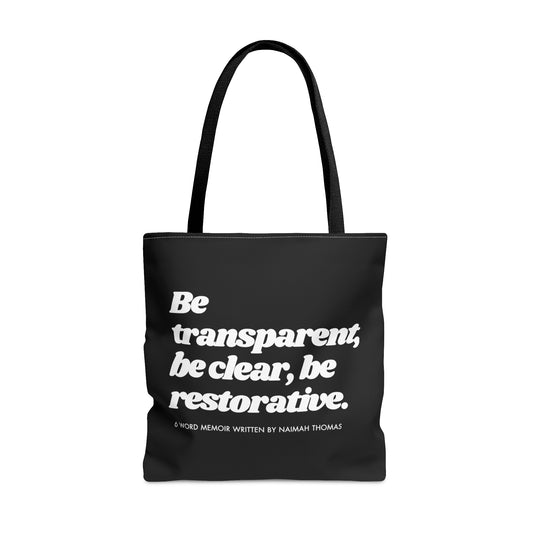 Be transparent Black Tote Bag | 6 Word Memoir Series